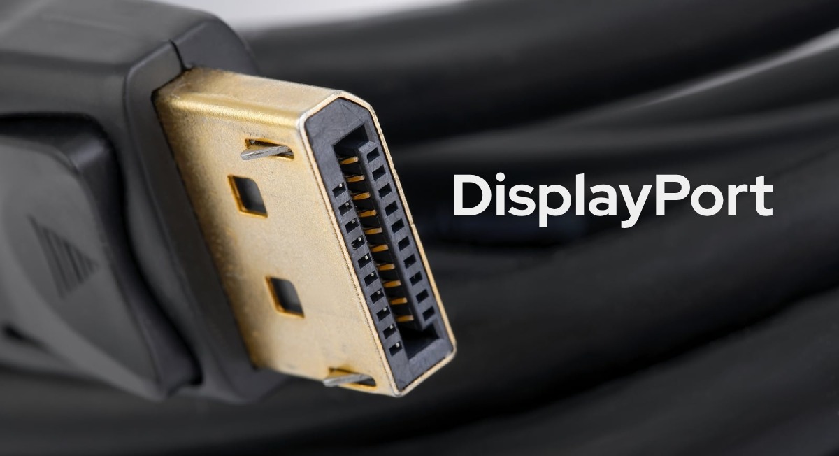 DisplayPort — что это такое, зачем нужно и как используется?